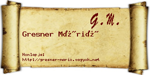 Gresner Márió névjegykártya